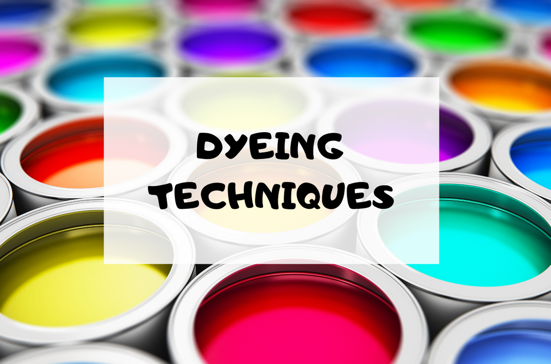 Dyeing Techniques