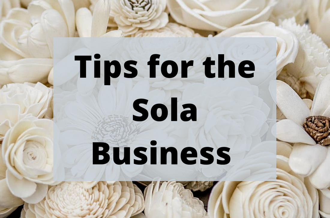 Tips For the Sola Business