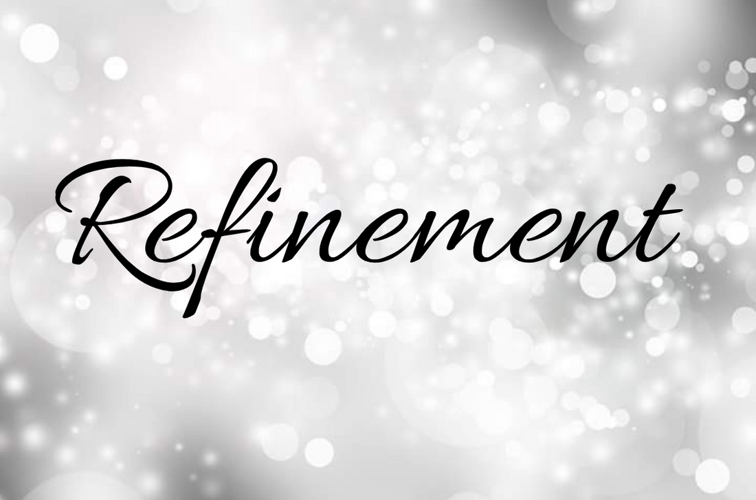 Refinement