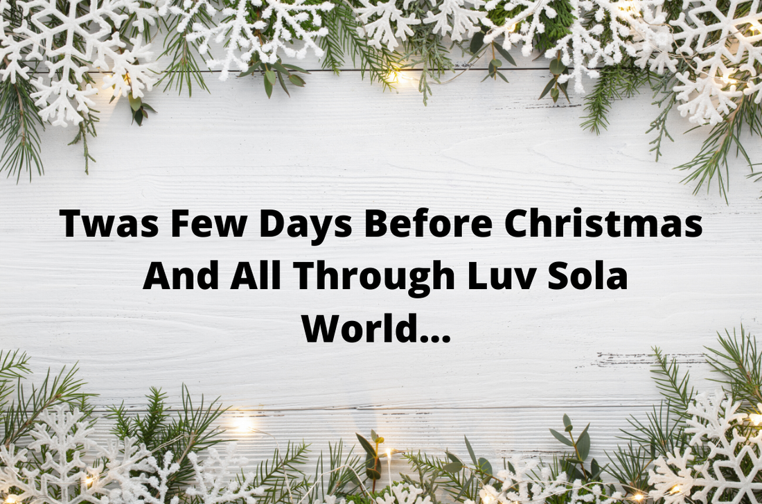 Twas Few Days Before Christmas...